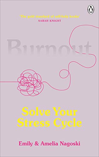 Burnout: Solve Your Stress Cycle von Vermilion