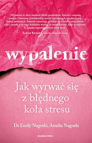 Wypalenie: Jak wyrwać się z błędnego koła stresu von Czarna Owca