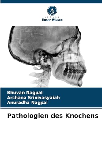 Pathologien des Knochens Pathologien des Knochens