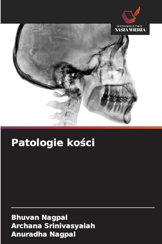 Patologie ko¿ci von Wydawnictwo Nasza Wiedza