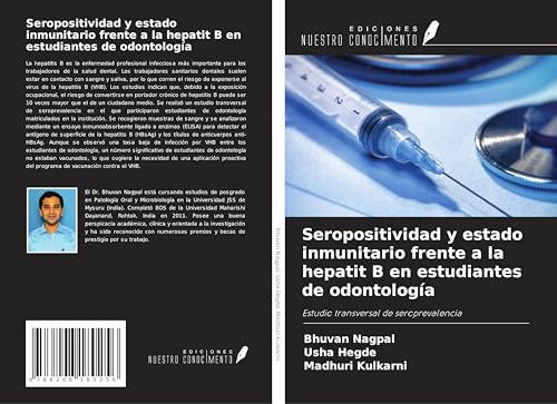 Seropositividad y estado inmunitario frente a la hepatit B en estudiantes de odontología: Estudio transversal de seroprevalencia Seropositividad y estado inmunitario frente a la hepatit B en estudiantes de odontología: Estudio transversal de seroprevalencia