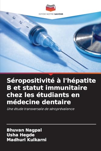 Séropositivité à l'hépatite B et statut immunitaire chez les étudiants en médecine dentaire: Une étude transversale de séroprévalence