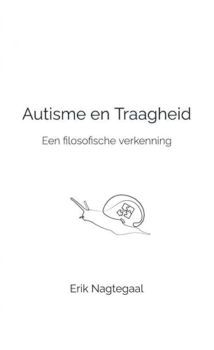 Autisme en Traagheid: Een filosofische verkenning von Brave New Books