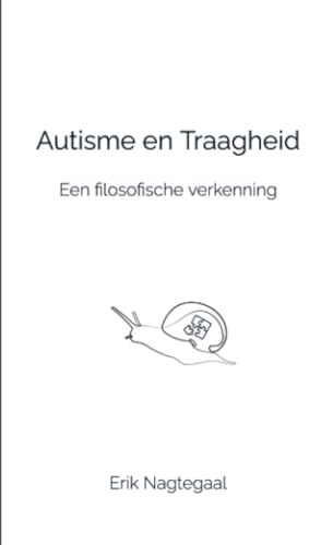 Autisme en Traagheid: Een filosofische verkenning von Brave New Books
