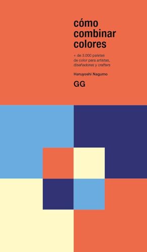 Cómo combinar colores: + de 3000 paletas de color para artistas, diseñadores y crafters