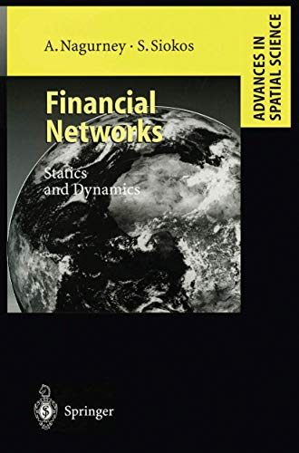 Financial Networks: Statics And Dynamics (Advances In Spatial Science) von Springer