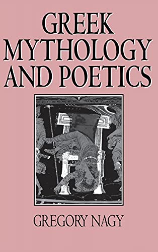 Greek Mythology and Poetics: The Rhetoric of Exemplarity in Renaissance Literature (Myth and Poetics)