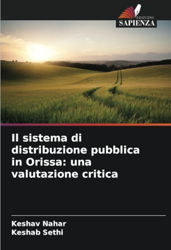 Il sistema di distribuzione pubblica in Orissa: una valutazione critica: DE von Edizioni Sapienza