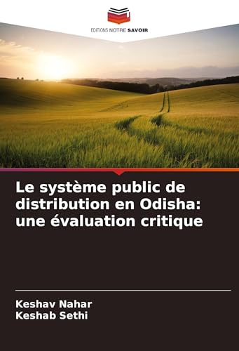 Le système public de distribution en Odisha: une évaluation critique von Editions Notre Savoir