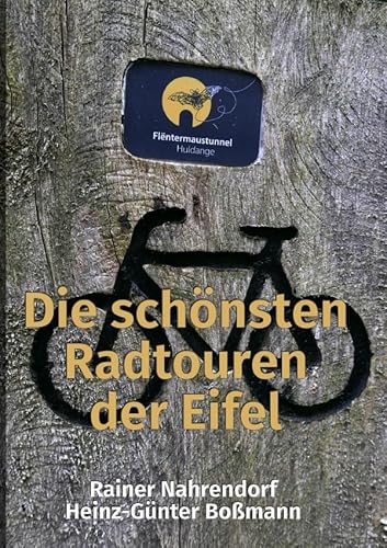 Die schönsten Radtouren der Eifel von epubli