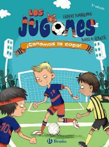 Los Jugones, 3. ¡Ganamos la copa! (Castellano - A PARTIR DE 8 AÑOS - PERSONAJES - Los Jugones) von EDITORIAL BRUÑO