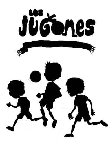 Los Jugones: Los amigos, ¡siempre unidos! (Castellano - A PARTIR DE 8 AÑOS - PERSONAJES - Los Jugones)