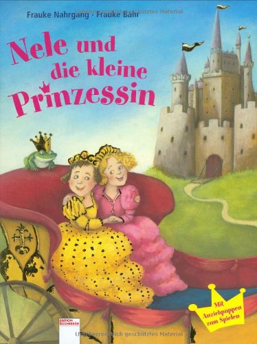 Nele und die kleine Prinzessin Nele und die kleine Prinzessin