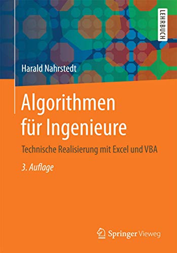 Algorithmen für Ingenieure: Technische Realisierung mit Excel und VBA