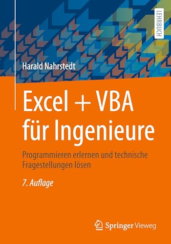 Excel + VBA für Ingenieure: Programmieren erlernen und technische Fragestellungen lösen von Springer Vieweg