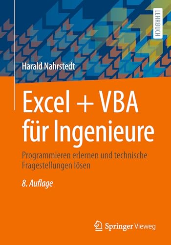 Excel + VBA für Ingenieure: Programmieren erlernen und technische Fragestellungen lösen von Springer Vieweg