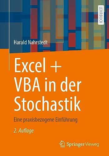 Excel + VBA in der Stochastik: Eine praxisbezogene Einführung von Springer Vieweg