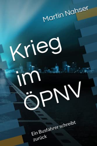 Krieg im ÖPNV: Ein Busfahrer schreibt zurück