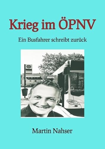 Krieg im ÖPNV: Ein Busfahrer schreibt zurück