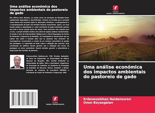 Uma análise económica dos impactos ambientais do pastoreio de gado von VDM Verlag