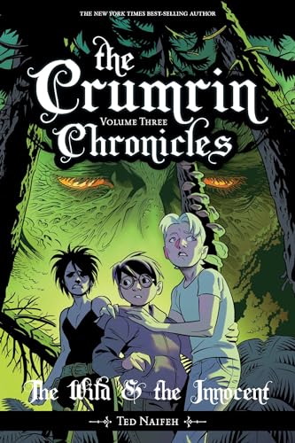 The Crumrin Chronicles Vol. 3: The Wild & the Innocent (CRUMRIN CHRONICLES TP, Band 3)