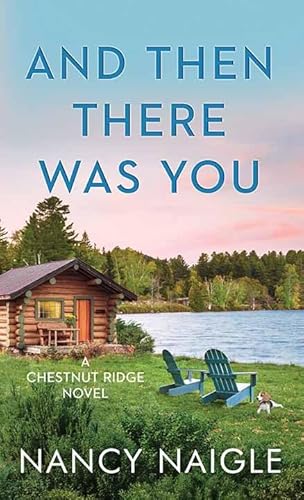 And Then There Was You: Chestnut Ridge (Center Point Premier Fiction (Large Print)) von Center Point