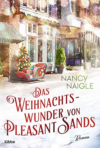 Das Weihnachtswunder von Pleasant Sands: Roman (Weihnachten, Winter und die Liebe, Band 2) Das Weihnachtswunder von Pleasant Sands: Roman (Weihnachten, Winter und die Liebe, Band 2)
