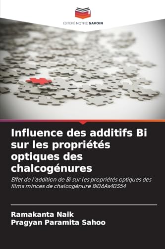 Influence des additifs Bi sur les propriétés optiques des chalcogénures: Effet de l'addition de Bi sur les propriétés optiques des films minces de chalcogénure Bi06As40S54