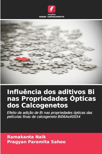 Influência dos aditivos Bi nas Propriedades Ópticas dos Calcogenetos: Efeito da adição de Bi nas propriedades ópticas das películas finas de calcogeneto Bi06As40S54.DE