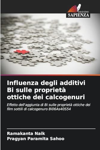 Influenza degli additivi Bi sulle proprietà ottiche dei calcogenuri: Effetto dell'aggiunta di Bi sulle proprietà ottiche dei film sottili di calcogenuro Bi06As40S54