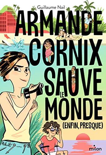 Armande Cornix sauve le monde (enfin, presque) von MILAN