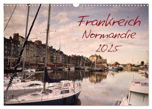 Frankreich Normandie (Wandkalender 2025 DIN A3 quer), CALVENDO Monatskalender von CALVENDO