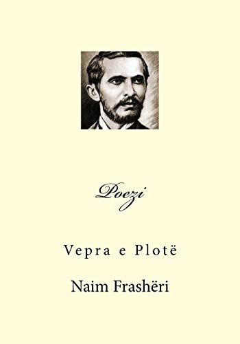 Poezi: Vepra e Plote von CREATESPACE