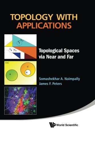 Topology With Applications: Topological Spaces Via Near And Far