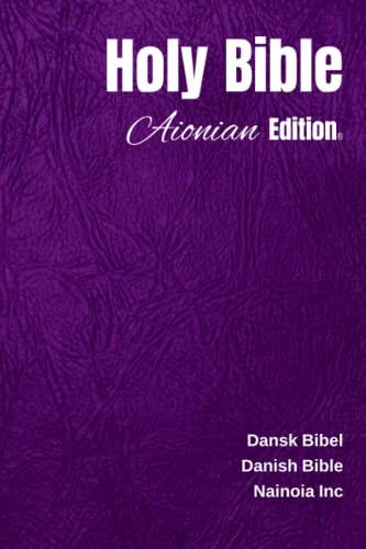 Holy Bible Aionian Edition: Danish Bible von CreateSpace Independent Publishing Platform