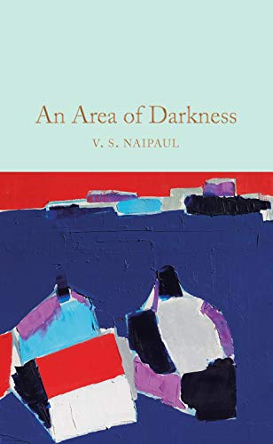 An Area of Darkness (Macmillan Collector's Library) von Macmillan Collector's Library