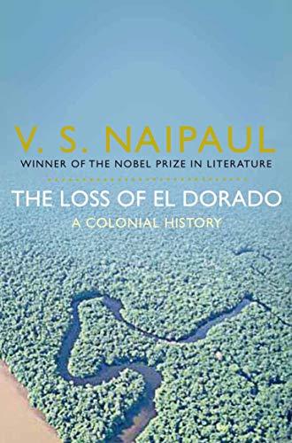 The Loss of El Dorado: A Colonial History von Pan Macmillan