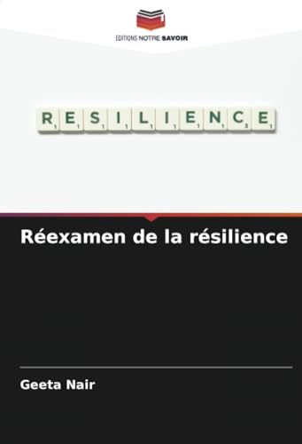 Réexamen de la résilience von Editions Notre Savoir
