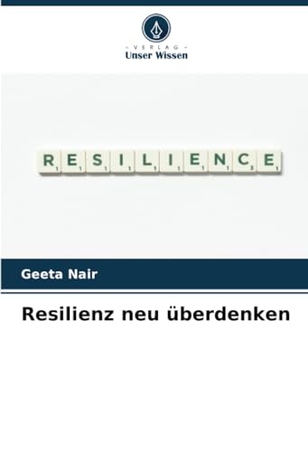 Resilienz neu überdenken von Verlag Unser Wissen