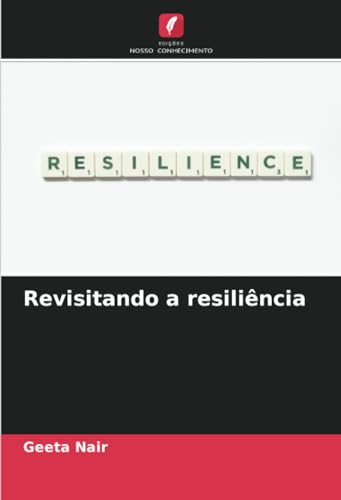 Revisitando a resiliência von Edições Nosso Conhecimento