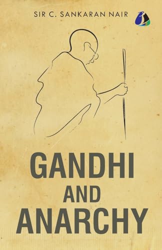 Gandhi and Anarchy von Sanage Publishing House Llp