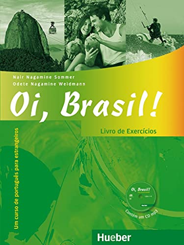 Oi, Brasil!: Um curso de português para estrangeiros / Livro de Exercícios + MP3-CD (Oi, Brasil! aktuell) Oi, Brasil!: Um curso de português para estrangeiros / Livro de Exercícios + MP3-CD (Oi, Brasil! aktuell)