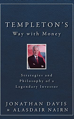 Templeton's Way with Money: Strategies and Philosophy of a Legendary Investor von Wiley