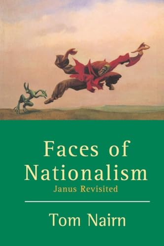 Faces of Nationalism: Janus Revisited Faces of Nationalism: Janus Revisited
