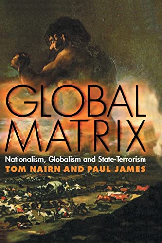 Global Matrix: Nationalism, Globalism and State-Terrorism