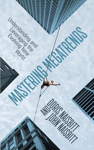 Mastering Megatrends: Understanding and Leveraging the Evolving New World