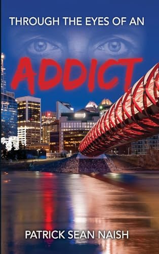 Through the Eyes of an Addict von Ewings Publishing LLC