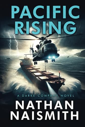 Pacific Rising: A Darke Company Novel von Armada Publishing
