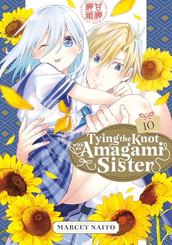 Tying the Knot With an Amagami Sister 10 von Kodansha Comics