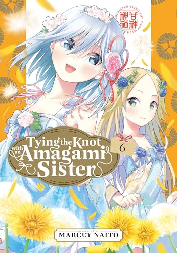 Tying the Knot with an Amagami Sister 6 von Kodansha Comics